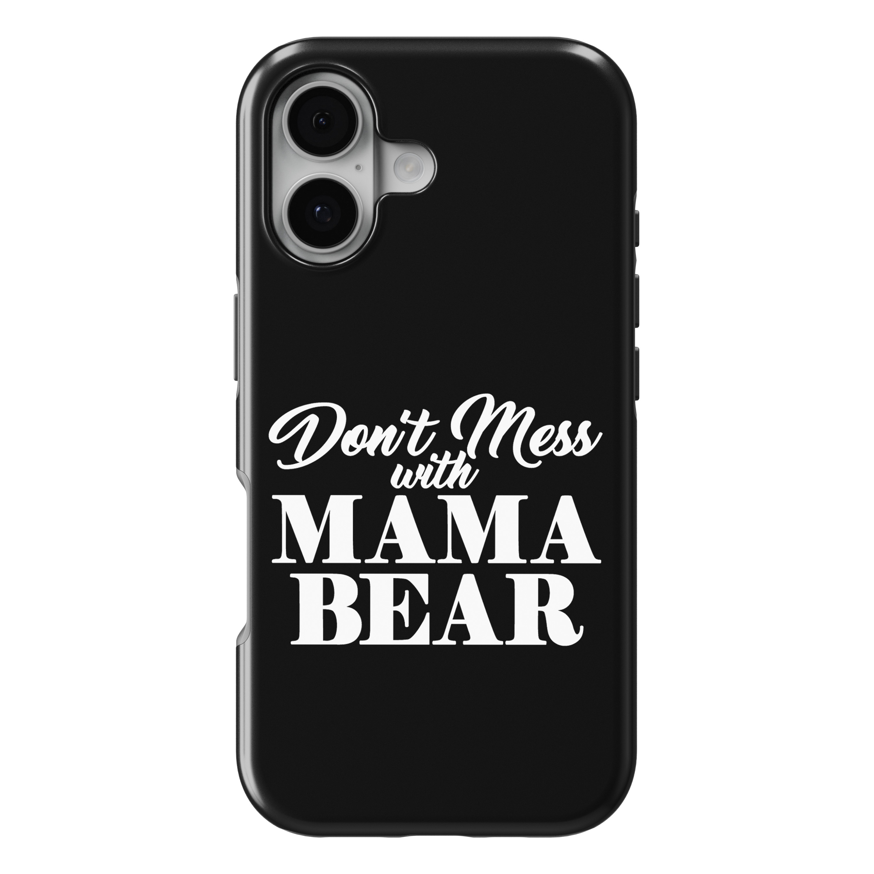 iPhone 17 MagSafe Tough Matte Case – Don’t Mess with Mama Bear