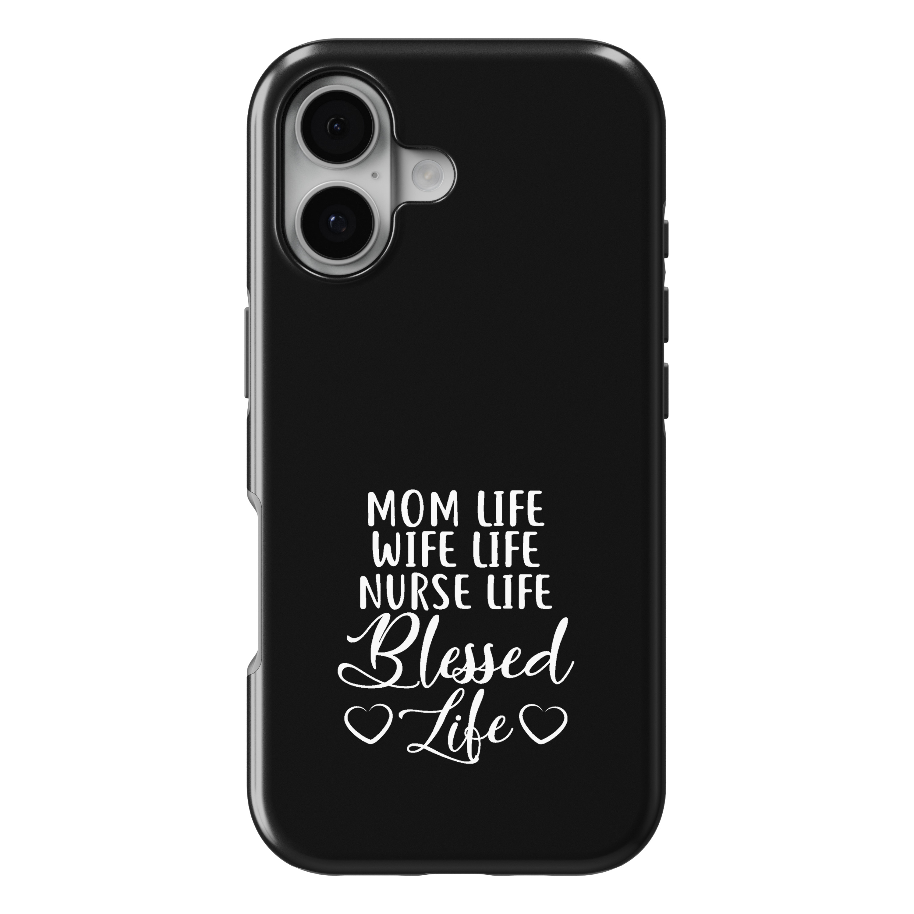 iPhone 17 MagSafe Tough Matte Case – Mom Life Wife Life Nurse Life Blessed